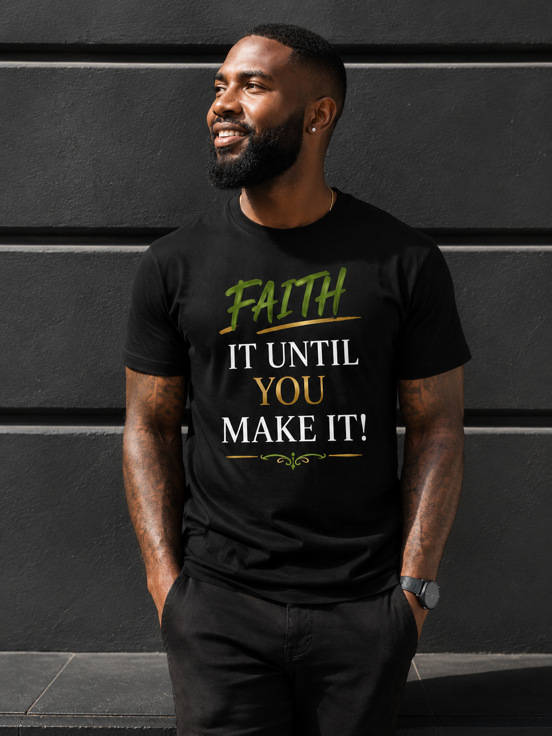 Faith It Until You Make It Tee