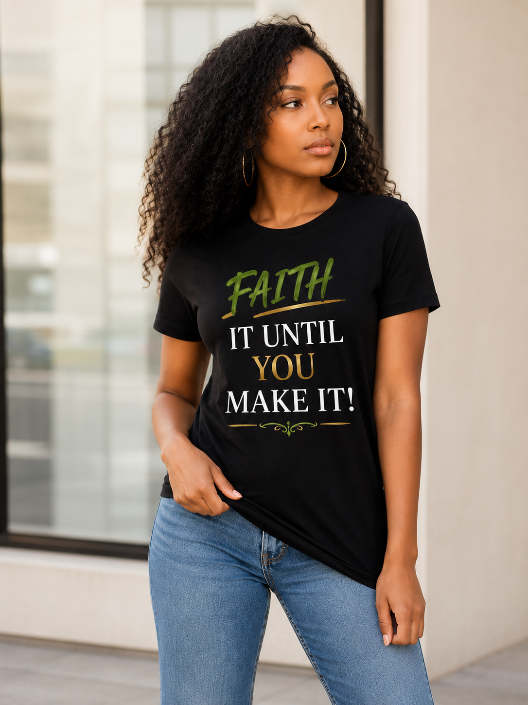 Faith It Until You Make It Tee